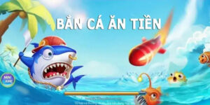 Chơi bắn cá đổi thưởng đổi tiền được nhiều người yêu thích