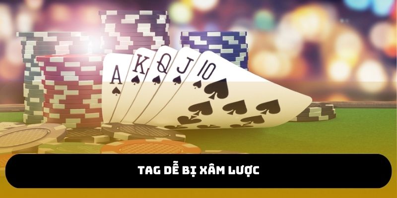 Vấn đề của phong cách TAG Trong Poker